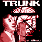trunk - el ginsu - ep 5 titres 2003